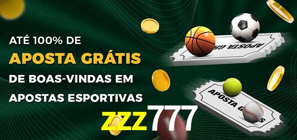 zzz777 Ate 100% de Aposta Gratis